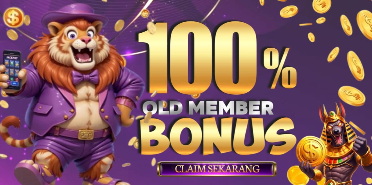 BONUS OLD MEMBER 100%